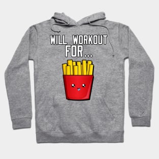 Will Workout For Fries Hoodie